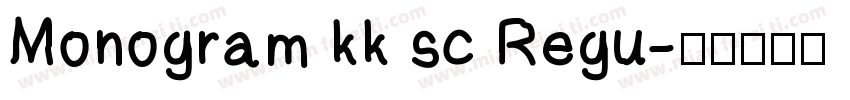 Monogram kk sc Regu字体转换